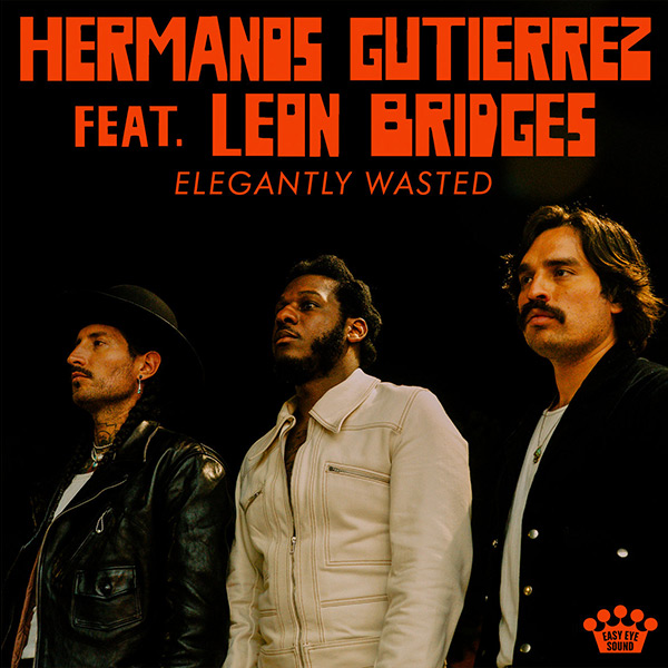 Dan Auerbach – Hermanos Gutierrez